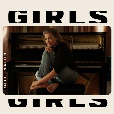 Girls By Rachel Platten's cover