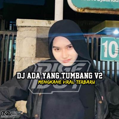 DJ ADA YANG TUMBANG V2's cover