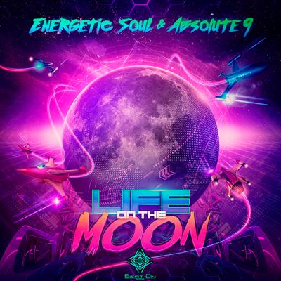 Life On The Moon By Absolute 9, Energetic Soul's cover