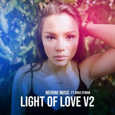 Light of Love V2 By MerOne Music, Anas Otman's cover