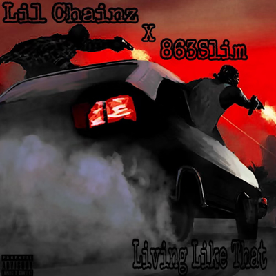 Living Like That By Lil Chainz, 863Slim's cover