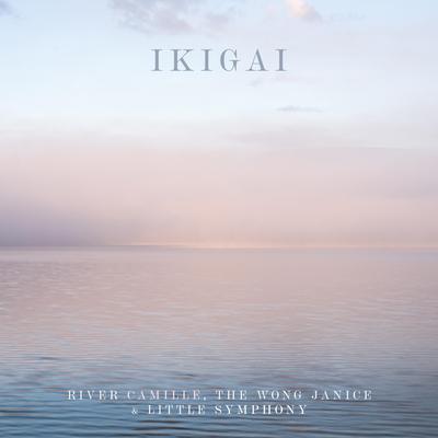 Ikigai By River Camille, The Wong Janice, Little Symphony's cover