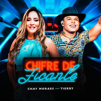 Chifre de Ficante (feat. Tierry) By Chay Moraes, Tierry's cover