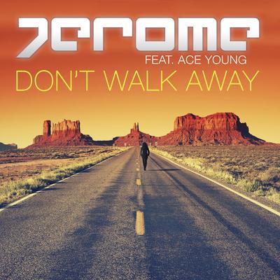 Don't Walk Away (Eric Chase Remix) [feat. Ace Young]'s cover