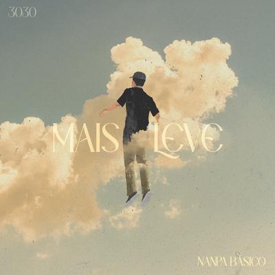 Mais Leve By Nanpa Basico, 3030's cover