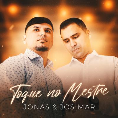Toque no Mestre By Jonas & Josimar's cover