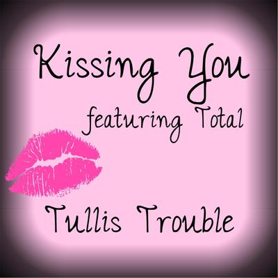 Kissing You (feat. Total)'s cover