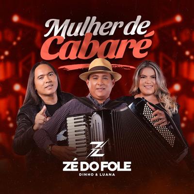 Mulher de Cabaré (Cover) By ZÉ DO FOLE - OFICIAL, Junior Vianna's cover