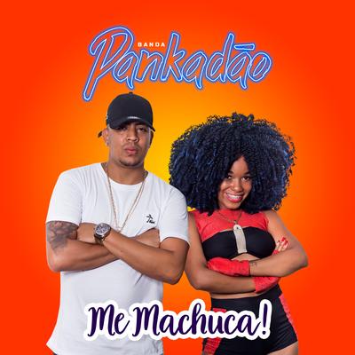 Me Machuca By Banda Pankadão's cover