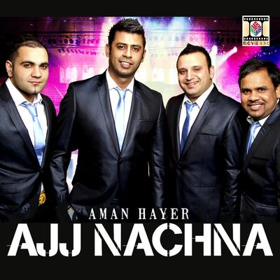 Ajj Nachna's cover