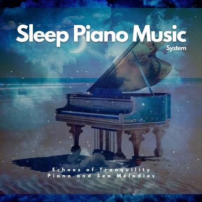 Echoes of Tranquility: Piano and Sea Melodies's cover