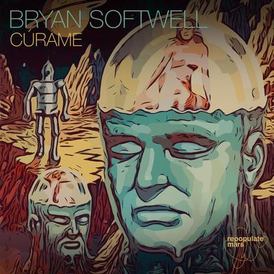 Cúrame By Bryan Softwell's cover