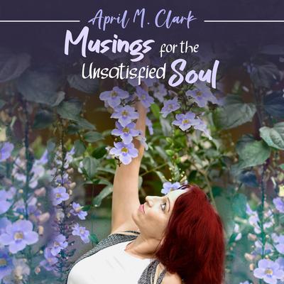 Musings of an Unsatisfied Soul's cover