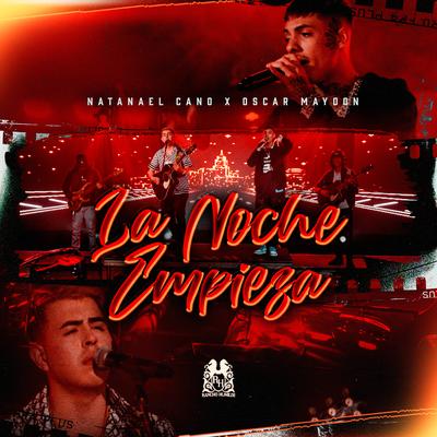 La Noche Empieza By Oscar Maydon, Natanael Cano's cover