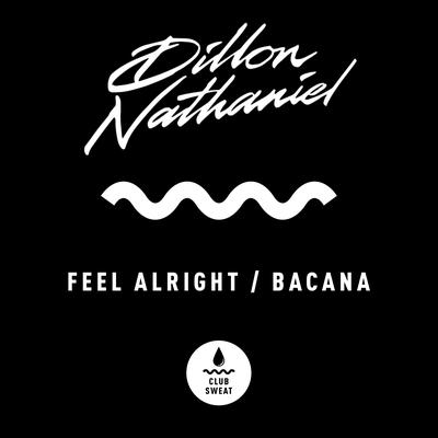 Feel Alright By Dillon Nathaniel's cover