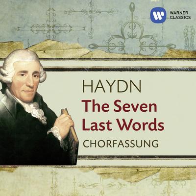 Haydn: The Seven Last Words (Choral Version)'s cover