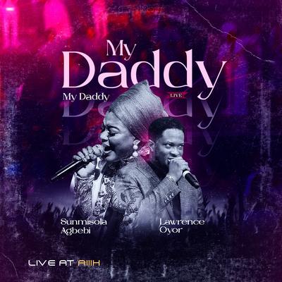 My Daddy, My Daddy (Live at AiiiH - As It Is In Heaven)'s cover