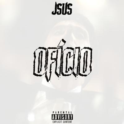 Ofício By JSUSS, J 4 n beats's cover