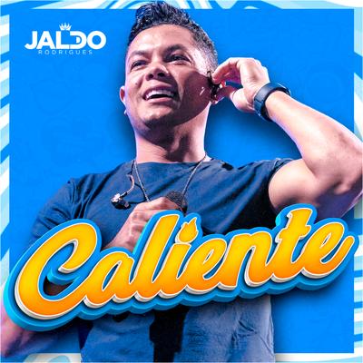 Caliente By Jaldo Rodrigues's cover