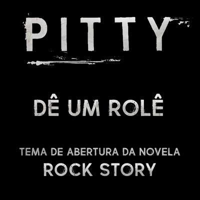 Dê um Rolê By Pitty's cover