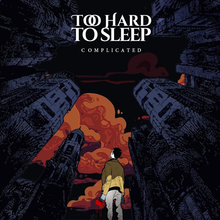 Too Hard To Sleep's avatar image