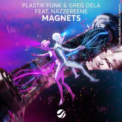 Magnets By Plastik Funk, Greg Dela, Nazzereene's cover