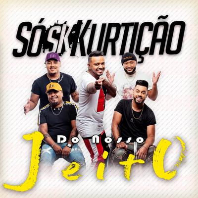 Preste Atenção By Só Kurtição's cover