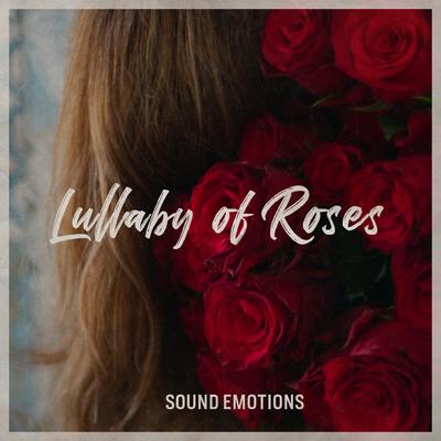 Lullaby of Roses By Sound Emotions's cover