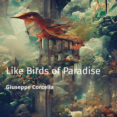 Like Birds of Paradise's cover