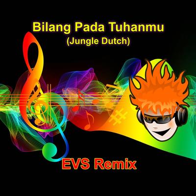 Bilang Pada Tuhanmu (Jungle Dutch)'s cover