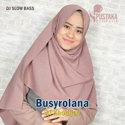 Dj Sholawat Busyrolana (Slow Bass)'s cover