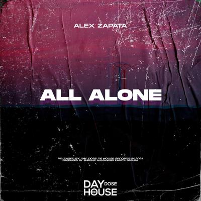 All Alone By Alex Zapata's cover