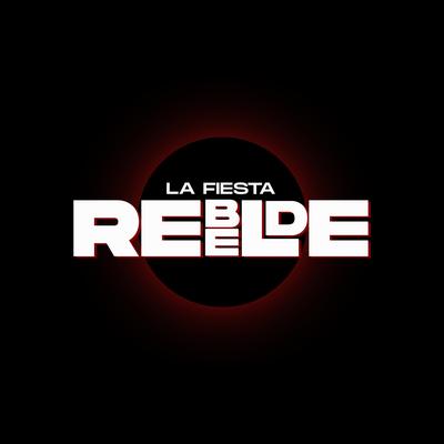 Rebelde (La Fiesta Mix) (Cover)'s cover