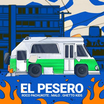 El Pesero By Ghetto Kids, Roco Pachukote, Malo's cover