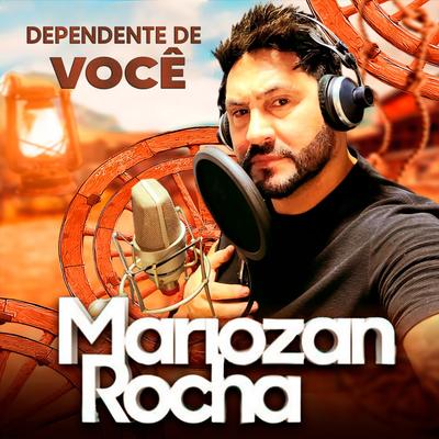 Dependente de Você By Mariozan Rocha's cover