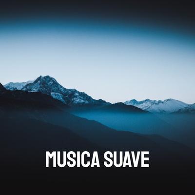 Música para descansar By Musica Suave's cover