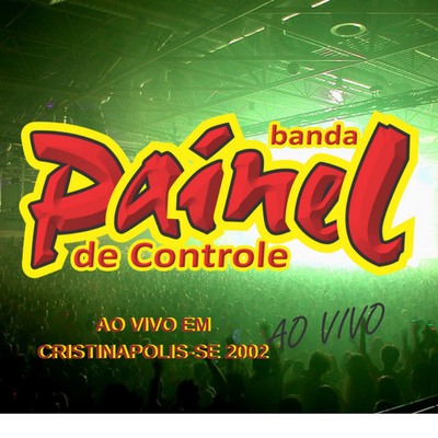 Semente de Amor (Ao Vivo) By Banda Painel de Controle's cover