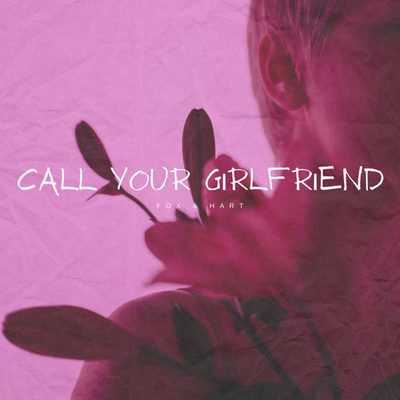 Call Your Girlfriend - Acoustic By Fox & Hart's cover