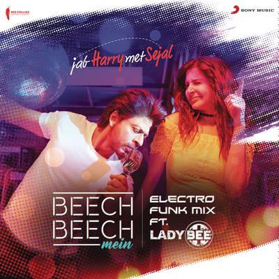 Beech Beech Mein (Electro Funk Mix) [From "Jab Harry Met Sejal"]'s cover