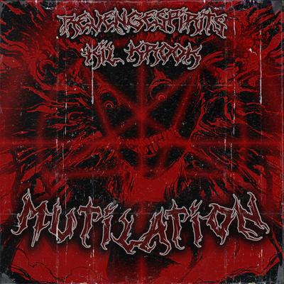 MUTILATION By RevengeSpirits, KIL KROOK's cover