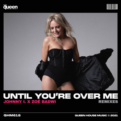 Until You're over Me (Leanh & GSP Remix) By Johnny I., Zoë Badwi's cover