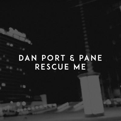 Rescue Me By Dan Port, PANE's cover