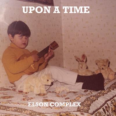 Upon a Time By Elson Complex's cover