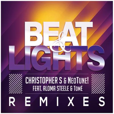 Beat & Lights (Simeon Remix) By Christopher S, NeoTune!, Aloma Steele,TomE, Simeon's cover