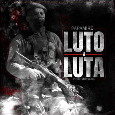 Luto e Luta By PapaMike's cover