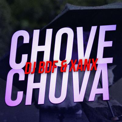 Chove Chuva By DJ BDF, Xanx's cover