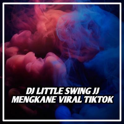 DJ Little Swing Jedag Jedug Kane's cover