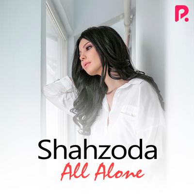 All Alone By Shahzoda, Akcent's cover