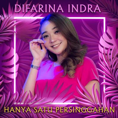 Hanya Satu Persinggahan By Difarina Indra's cover