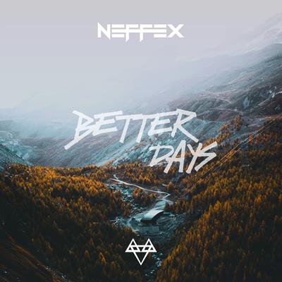Better Days By NEFFEX's cover